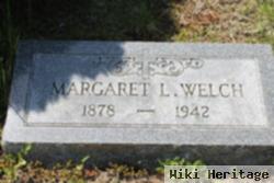 Margaret L Welch