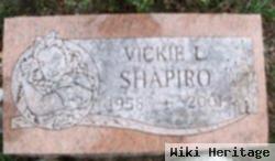 Vickie L. Shapiro