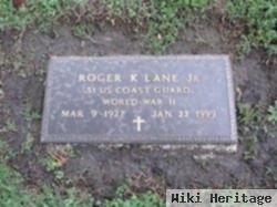 Roger K Lane, Jr