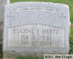 Eugene F Hertz