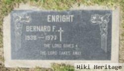 Bernard F Enright