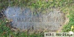 Margaret T Fay