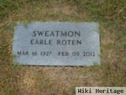 Earle Roten Sweatmon