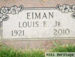 Louis E. Eiman, Jr