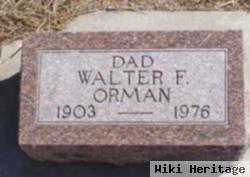 Walter F. Orman