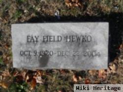 Fay Field Hewko