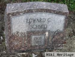 Edward C. Schmid