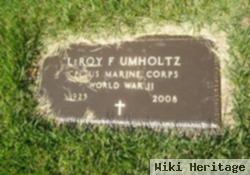 Leroy F. Umholtz