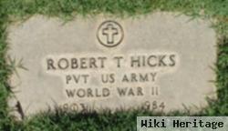 Robert T Hicks