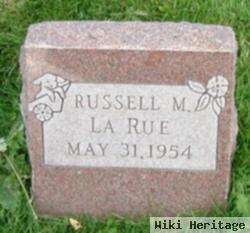 Russell M La Rue