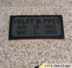 Violet M. Pipes