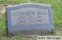 Richard W Ball