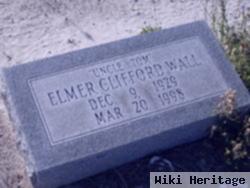 Elmer Clifford "uncle Tom" Wall