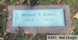 Wilbert R Dennis