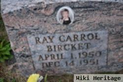 Ray Carrol Bircket