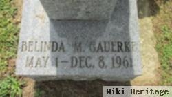 Belinda M. Gauerke