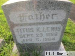 Titus K Lewis