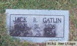 Jack R. Gatlin