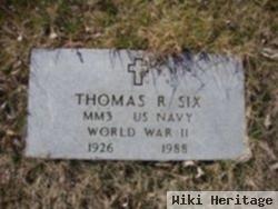 Thomas R. Six