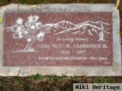 Carl W "bud" Cambridge, Jr