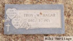 Troy W. Hagar
