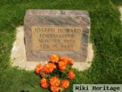 Joseph Howard Foremaster