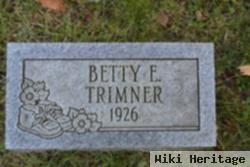 Betty E. Trimner