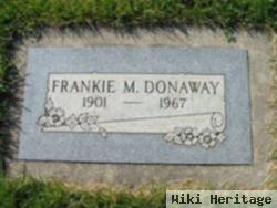 Frankie M Donaway