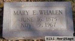 Mary E Whalen