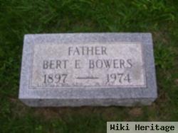 Bert E Bowers