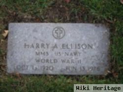 Harry A Ellison