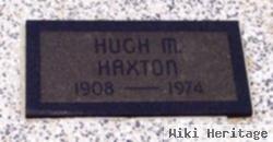 Hugh M Haxton