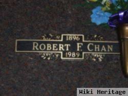 Robert F Chan