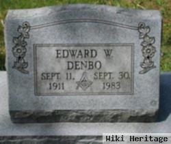 Edward W Denbo