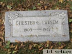 Chester E Twinem