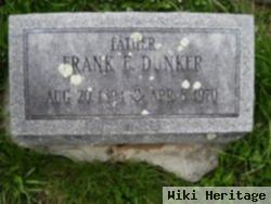 Frank E Dunker