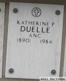 Katherine P Duelle