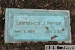 Lawrence J Pryor