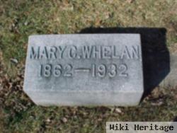 Mary C. Whelan