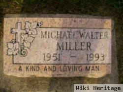 Michael Walter Miller