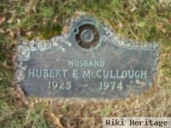 Hubert E Mccullough