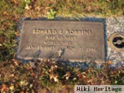 Edward E Robbins