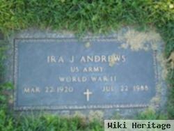 Ira J Andrews