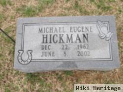 Michael Eugene Hickman