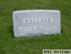 Truman B Welcher