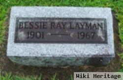 Bessie Ray Layman