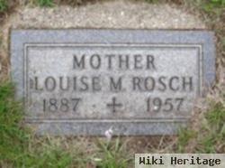 Louise M. Rosch