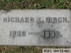 Richard E Birch