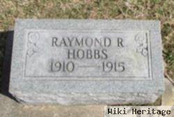 Raymond R Hobbs