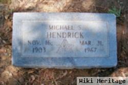 Michael S. Hendrick